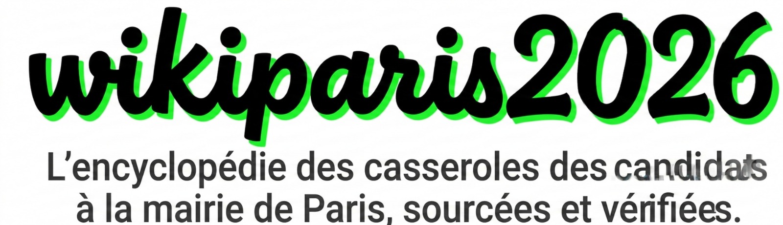 WikiParis2026 — L'encyclopédie des casseroles des candidats à la mairie de Paris, sourcées et vérifiées.